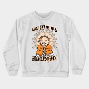 Buddah-doodle nation Crewneck Sweatshirt